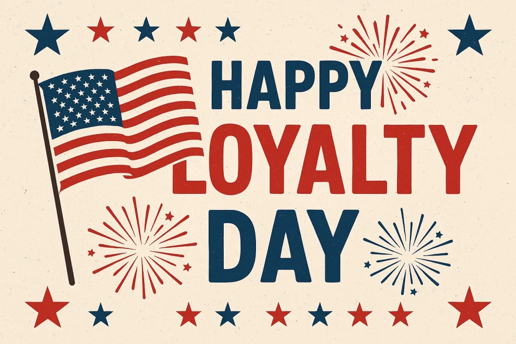 Happy Loyalty Day