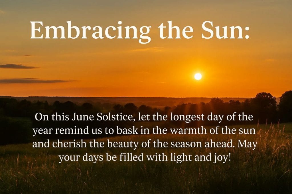 Embracing the Sun Happy June Solstice Messages